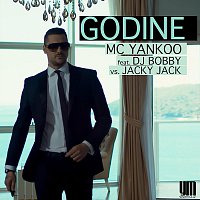 MC Yankoo – Godine (feat. DJ Bobby B. & Jacky Jack)