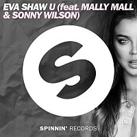 Eva Shaw – U (feat. Mally Mall & Sonny Wilson)