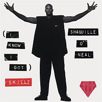 Shaquille O'Neal – (I Know I Got) Skillz - EP
