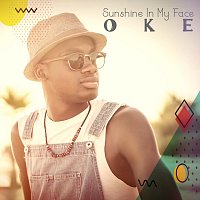 OKE – Sunshine In My Face