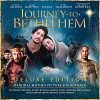Přední strana obalu CD Journey To Bethlehem [Deluxe/Original Motion Picture Soundtrack]