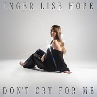 Inger Lise Hope – Don’t Cry For Me