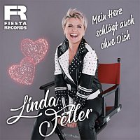 Linda Feller – Mein Herz schlagt auch ohne Dich