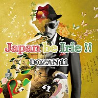 Dozan11 – Japan Be Irie !!