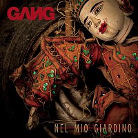 Gang – Nel mio giardino
