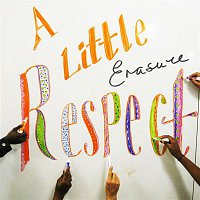 Erasure – A Little Respect (HMI Redux)