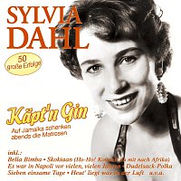Sylvia Dahl – Käpt'n Gin - 50 große Erfolge