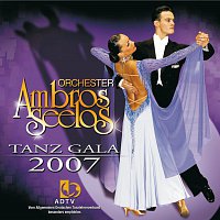Orchester Ambros Seelos – Tanz Gala 2007