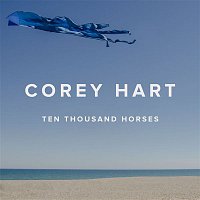 Corey Hart – Ten Thousand Horses
