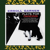 Erroll Garner – Plays For Dancing (HD Remastered)
