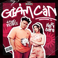 Han Sara, Yuno Bigboi – Gi?m Can [The Hero Version]