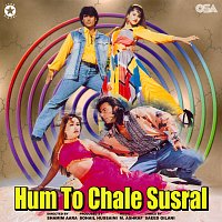 M. Ashraf – Hum To Chale Susral [Original Motion Picture Soundtrack]