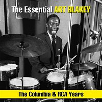 Art Blakey & The Jazz Messengers – The Essential Art Blakey - The Columbia & RCA Years