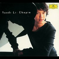 Yundi – Chopin: Recital