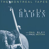 Charlie Haden, Paul Motian, Paul Bley – The Montreal Tapes