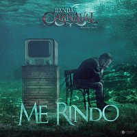 Banda Carnaval – Me Rindo