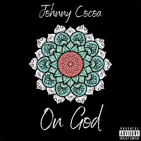 Johnny Cocoa – On God