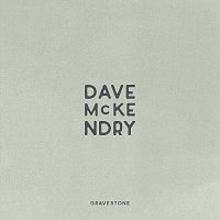 Dave McKendry – Gravestone