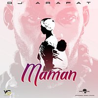 DJ Arafat – Maman