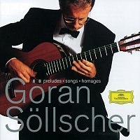 Přední strana obalu CD Goran Sollscher - Preludes; Songs; Homages