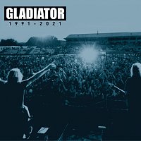 Gladiator – Best Of 1991 - 2021