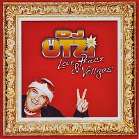 DJ Otzi – Love, Peace & Vollgas