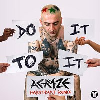ACRAZE, Cherish, Habstrakt – Do It To It [Habstrakt Remix]