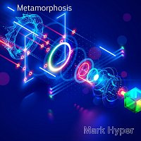 mark hyper – Metamorphosis