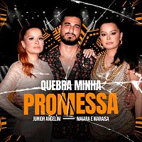 Junior Angelim, Maiara & Maraisa, Workshow – Quebra Minha Promessa [Ao Vivo]