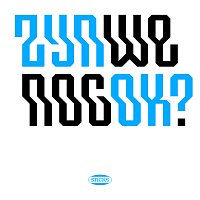 Sticks, Typhoon, Rico, James, Freez – Zijn We Nog Ok?