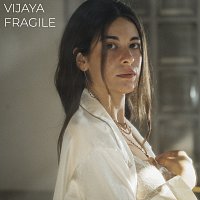 VIJAYA – Fragile