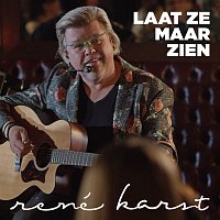René Karst – Laat Ze Maar Zien