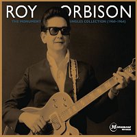 Roy Orbison – The Monument Singles Collection