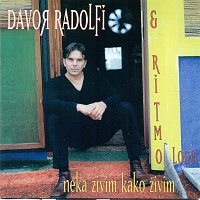 Davor Radolfi & Ritmo Loco – Neka živim kako živim