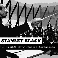 Stanley Black & His Orchestra – Exotic Percussion