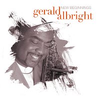 Gerald Albright – New Beginnings