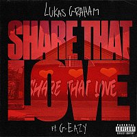 Lukas Graham – Share That Love (feat. G-Eazy)
