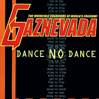 Gaznevada – Dance No Dance