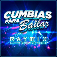 Raymix – Cumbias Para Bailar