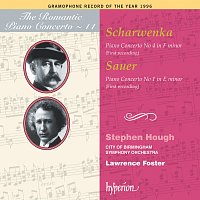 Stephen Hough, City of Birmingham Symphony Orchestra, Lawrence Foster – Sauer & Scharwenka: Piano Concertos (Hyperion Romantic Piano Concerto 11)