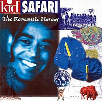 Kid Safari – The Romantic Heroes