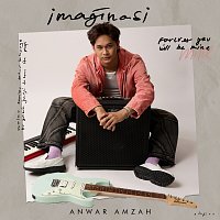 Anwar Amzah – Imaginasi