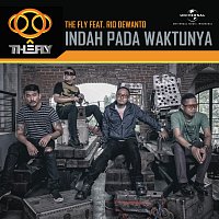 The Fly, Rio Dewanto – Indah Pada Waktunya