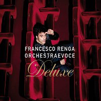 Francesco Renga – Orchestra E Voce [Deluxe Edition]