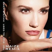 Gwen Stefani – Used To Love You [MAIZE Remix]
