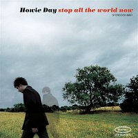 Howie Day – Stop All The World Now