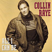 Collin Raye – All I Can Be