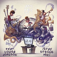 AJR, Louisa Johnson – Weak (Stay Strong Mix)