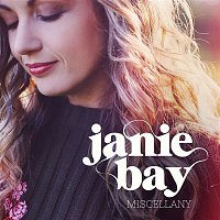Janie Bay – Miscellany