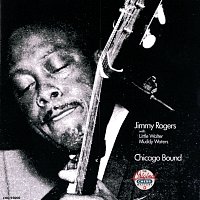Jimmy Rogers – Chicago Bound